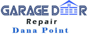 Garage Door Repair Dana Point, CA